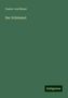 Gustav Von Moser: Der Schimmel, Buch