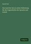 Rudolf Falb: Das Land der Inca in seiner Bedeutung für die Urgeschichte der Sprache und Schrift, Buch