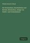 Wilhelm Heinrich Uhland: Der Strassenbau, Eisenbahnbau und Betrieb, Brückenbau, Anlage von Fabrik- und Grubenbahnen, Buch