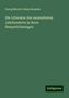 Georg Morris Cohen Brandes: Die Litteratur des neunzehnten Jahrhunderts in ihren Hauptströmungen, Buch