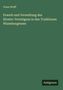 Franz Wolff: Erwerb und Verwaltung des Kloster-Vermögens in den Traditiones Wizenburgenses, Buch