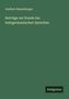 Adalbert Bezzenberger: Beiträge zur Kunde der indogermanischen Sprachen, Buch
