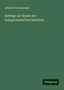 Adalbert Bezzenberger: Beiträge zur Kunde der indogermanischen Sprachen, Buch