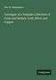 Geo. W. Massamore: Catalogue of a Valuable Collection of Coins and Medals, Gold, Silver and Copper, Buch