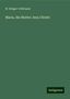 W. Krüger-Velthusen: Krüger-Velthusen, W: Maria, die Mutter Jesu Christi, Buch