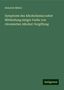 Heinrich Müller: Symptome des Alkoholismus nebst Mittheilung einiger Faelle von chronischer Alkohol-Vergiftung, Buch