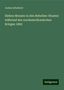 Justus Scheibert: Sieben Monate in den Rebellen-Staaten während des nordamerikanischen Krieges 1863, Buch