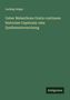 Ludwig Geiger: Ueber Melanthons Oratio continens historiam Capnionis: eine Quellenuntersuchung, Buch