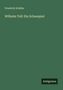 Friedrich Schiller: Wilhelm Tell: Ein Schauspiel, Buch