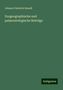 Johann Friedrich Brandt: Zoogeographische und palaeontologische Beiträge, Buch