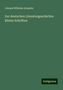 Johann Wilhelm Schaefer: Zur deutschen Literaturgeschichte: Kleine Schriften, Buch