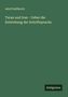 Adolf Helfferich: Turan und Iran - Ueber die Entstehung der Schriftsprache, Buch
