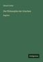 Eduard Zeller: Die Philosophie der Griechen, Buch