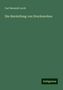 Carl Berendt Lorck: Lorck, C: Herstellung von Druckwerken, Buch