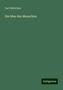 Carl Wittichen: Wittichen, C: Idee des Menschen, Buch