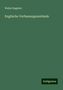 Walter Bagshot: Englische Verfassungszustände, Buch