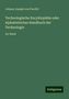 Johann Joseph Von Prechtl: Prechtl, J: Technologische Encyklopädie oder alphabetisches, Buch
