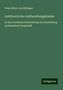Peter Ritter Von Rittinger: Rittinger, P: Lehrburch der Aufbereitungskunde, Buch