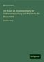 Moriz Carriere: Carriere, M: Kunst im Zusammenhang der Culturentwickelung un, Buch