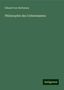 Eduard Von Hartmann: Hartmann, E: Philosophie des Unbewussten, Buch