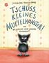 Julia Boehme: Tschüss, kleines Muffelmonster!, Buch