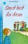 Renate Welsh: Sonst bist du dran, Buch