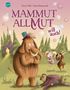 Text: "Mammut Allmut will auch!" Ein Mammut mit Partyhut steht neugierig im Wald, umgeben von springenden Tieren und Seifenblasen., Buch
