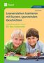 Gero Tacke: Leseverstehen trainieren mit kurzen, spannenden Geschichten. Ab 3. Klasse für den Unterricht, Buch