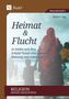 Stephan Sigg: Religion aktuell unterrichten: Heimat & Flucht, Buch