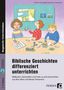 M. Röse: Biblische Geschichten differenziert unterrichten, Buch,Div.