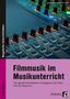 Barbara Jaglarz: Filmmusik im Musikunterricht, Buch, Buch
