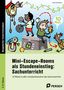 Klara Kirschbaum: Mini-Escape-Rooms als Stundeneinstieg: SU, Buch