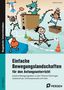 Hannes O. Josten: Einfache Bewegungslandschaften - Anfangsunterricht, Buch