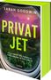 "Sarah Goodwin: Privatjet. Sie fliegen ins Paradies und landen in der Hölle. Grüner Buchrücken, Fensterblick auf Dschungel.", Buch