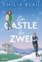 „Ein Castle für Zwei“, Autorin: Emilia Blau. Illustration: Frau auf „C“ sitzend, Mann stehend, Burg im Hintergrund., Buch