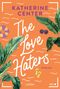 "Katherine Center, The Love Haters, Roman, Lübbe. Illustration mit grünen Blättern, Sonnenbrille, Rettungsring.", Buch