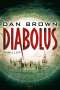 Dan Brown: Diabolus, Buch