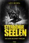 Leo Born: Sterbende Seelen, Buch, Buch