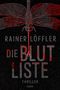 Rainer Löffler: Die Blutliste, Buch