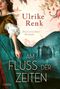 Ulrike Renk: Am Fluss der Zeiten, Buch