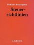 Steuerrichtlinien (ohne Fortsetzungsnotierung). Inkl. 147. Ergänzungslieferung, Buch