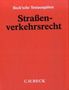 Straßenverkehrsrecht (ohne Fortsetzungsnotierung). Inkl. 95. Ergänzungslieferung, Buch