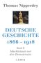 Thomas Nipperdey: Deutsche Geschichte 1866-1918, Buch
