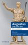 Marcus Junkelmann: Die 101 wichtigsten Fragen - Augustus und seine Zeit, Buch, Buch