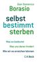 Gian D. Borasio: selbst bestimmt sterben, Buch