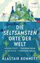 Alastair Bonnett: Die seltsamsten Orte der Welt, Buch