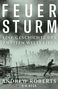 Andrew Roberts: Feuersturm, Buch, Buch