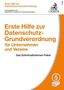 : Erste Hilfe zur Datenschutz-Grundverordnung für Unternehmen und Vereine, Buch