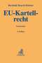 Rainer Bechtold: EU-Kartellrecht, Buch