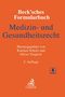 Beck'sches Formularbuch Medizin- und Gesundheitsrecht, Buch